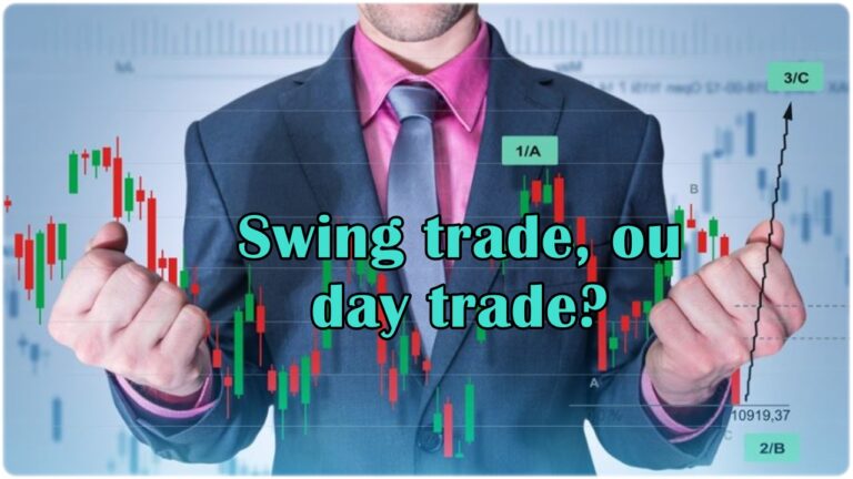 Day Trade ou Swing Trade Qual é Melhor Para Você acienciadodinheiro